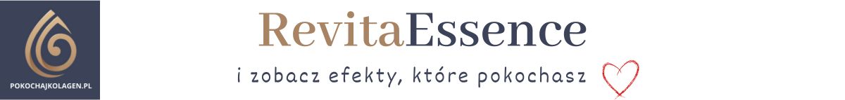 RevitaEssence. Zobacz efekty, które pokochasz. PokochajKolagen.pl